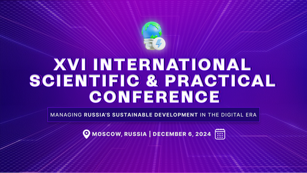 Join Moscow Polytechnic University's Advancing Sustainability: 16th International Conference on Digital Transformation and Sustainable Development